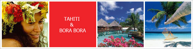 TAHITI & BORA BORA
